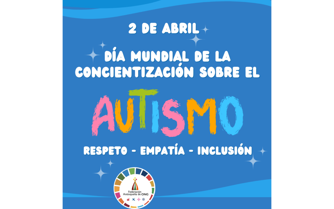 Día Mundial de la Concientización sobre el Autismo