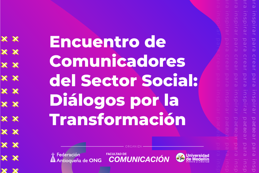 Encuentro de Comunicadores del Sector Social: reflexiones sobre estrategias, audiencias y nuevas narrativas